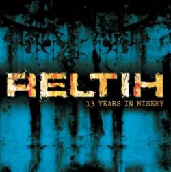 Reltih : 13 Years In Misery